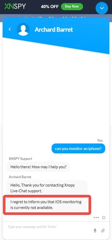 
        XNSPY customer support response: XNSPY cannot monitor iPhone.