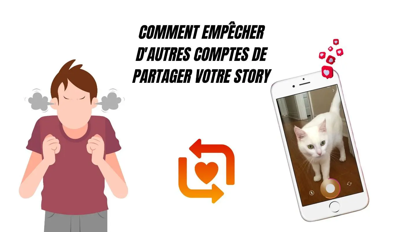 Comment empêcher d'autres comptes de partager votre story